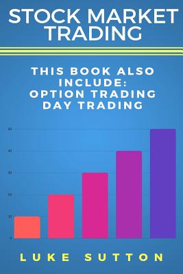 Stock Market Trading: 2 Manuscripts - Day Trading, Option Trading Cover Image