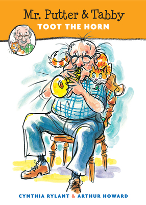 Mr. Putter & Tabby Toot the Horn By Cynthia Rylant, Arthur Howard (Illustrator) Cover Image