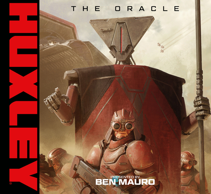 HUXLEY: The Oracle By Ben Mauro Cover Image