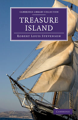 Treasure Island (Cambridge Library Collection - Fiction and Poetry) Cover Image