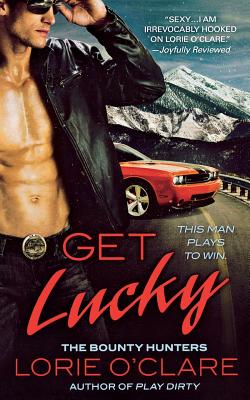 Get Lucky: The Bounty Hunters (Bounty Hunters Series #2)