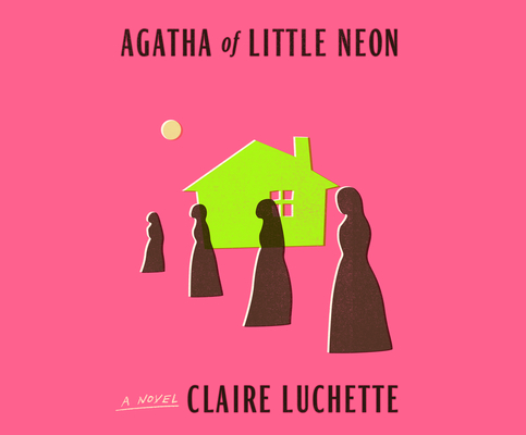 Agatha of Little Neon By Claire Luchette Cover Image