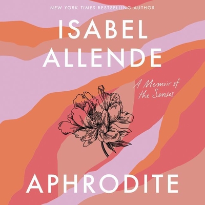 Aphrodite Lib/E: A Memoir of the Senses Cover Image