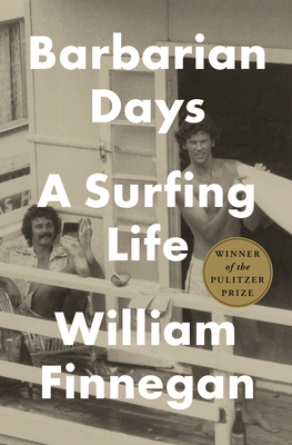 Barbarian Days: A Surfing Life Cover Image