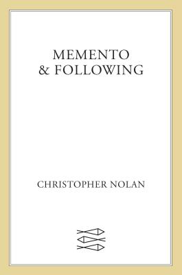 Memento & Following By Christopher Nolan Cover Image