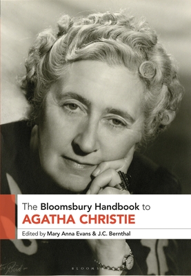 The Bloomsbury Handbook to Agatha Christie by Mary Anna Evans & J.C. Bernthal