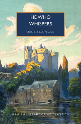 He Who Whispers (British Library Crime Classics)