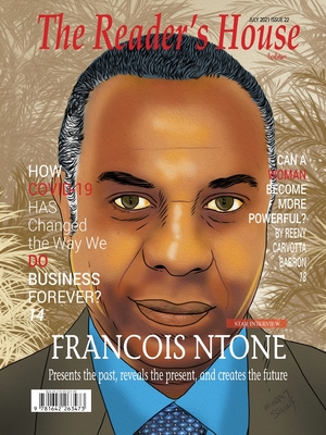 Francois Ntone: Presents the past, reveals the present, and creates the future (The Reader's House #22)