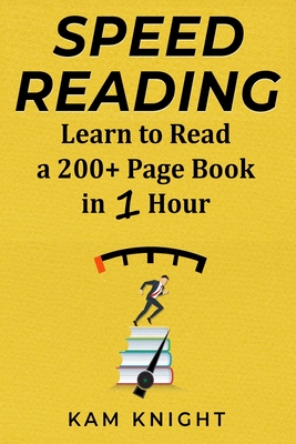 Speed Reading: Learn to Read a 200+ Page Book in 1 Hour (Mental Performance)