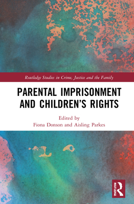 Parental Imprisonment and Children's Rights Cover Image