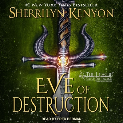 Eve of Destruction By Sherrilyn Kenyon, Fred Berman (Read by) Cover Image