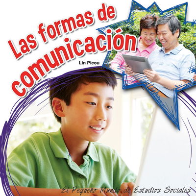 Las Formas de Comunicación: How We Communicate (Little World Social Studies) Cover Image
