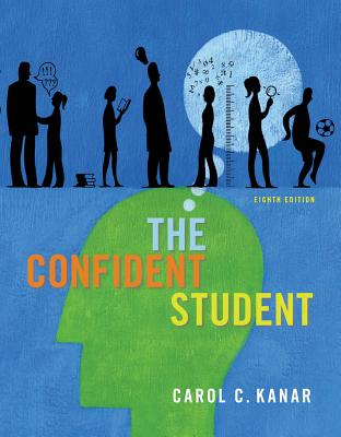 The Confident Student (Textbook-Specific Csfi) By Carol C. Kanar Cover Image