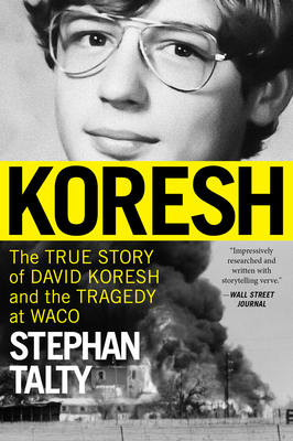 Koresh: The True Story of David Koresh and the Tragedy at Waco Cover Image