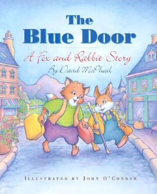 The Blue Door: A Fox and Rabbit Story (First Flight Level 1)