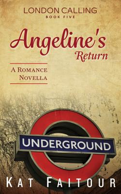 Angeline's Return: London Calling Book Five