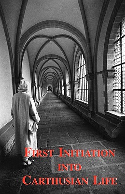 First Initiation Into Carthusian Life Cover Image