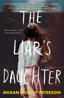 The Liar's Daughter By Megan Cooley Peterson Cover Image
