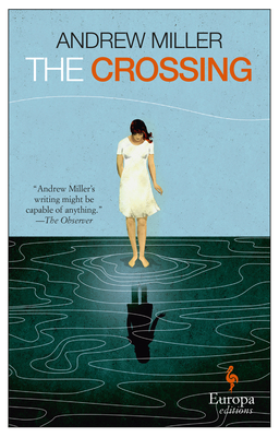 The Crossing By Andrew Miller Cover Image