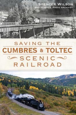 Saving the Cumbres & Toltec Scenic Railroad Cover Image