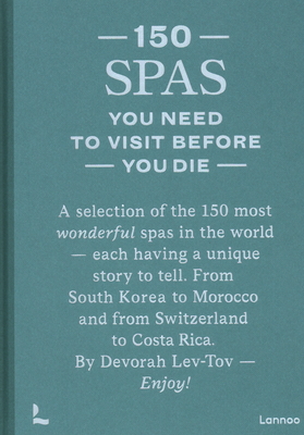150 Spas You Need to Visit Before You Die Cover Image