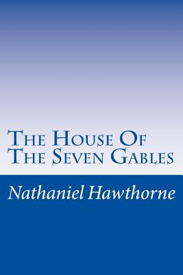 The House Of The Seven Gables