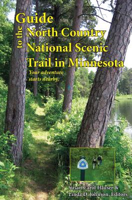 Guide to the North Country National Scenic Trail in Minnesota