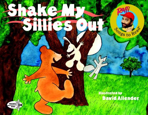 Shake My Sillies Out (Raffi Songs to Read) Cover Image