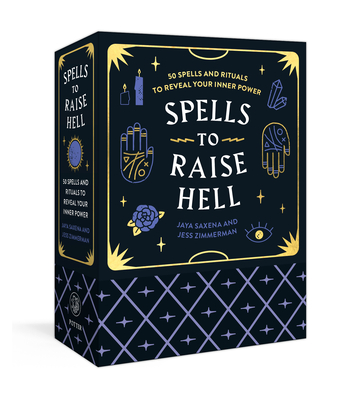 Spells to Raise Hell Cards: 50 Spells and Rituals to Reveal Your Inner Power By Jaya Saxena, Jess Zimmerman Cover Image