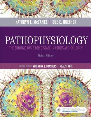 Pathophysiology: The Biologic Basis for Disease in Adults and Children Cover Image