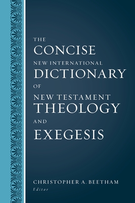 The Concise New International Dictionary of New Testament Theology and Exegesis Cover Image