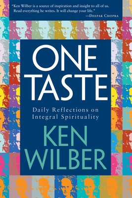 One Taste: Daily Reflections on Integral Spirituality By Ken Wilber Cover Image
