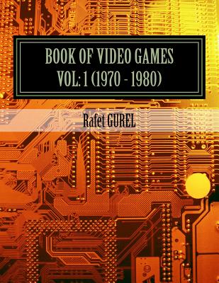 Book of Video Games: 1970 - 1980 Cover Image