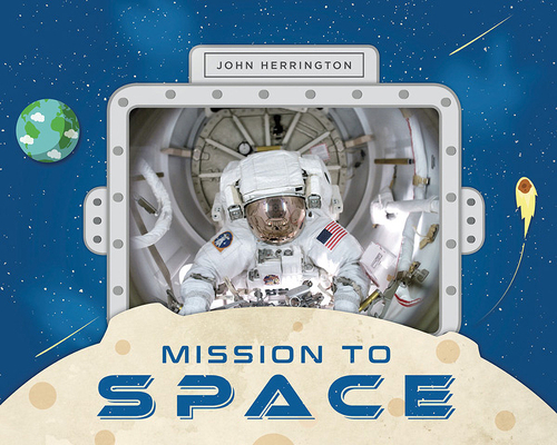 Mission to Space By John Herrington Cover Image