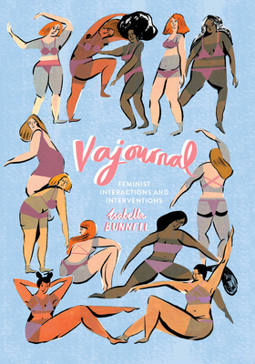 Vajournal: Feminist Interactions and Interventions By Isabella Bunnell Cover Image