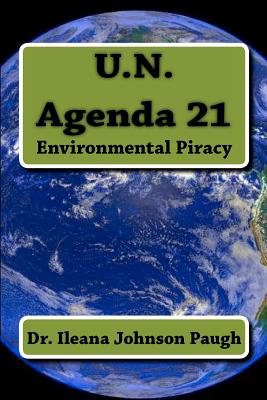 U.N. Agenda 21: Environmental Piracy Cover Image
