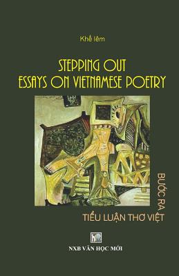 Stepping Out Essays Vietnamese Poetry: Khe Iem Cover Image