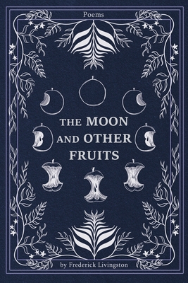The Moon and Other Fruits Cover Image