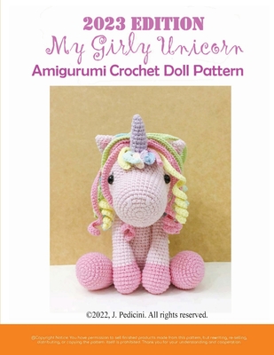 2023 My Girly Unicorn Amigurumi Crochet Doll Pattern (Paperback)
