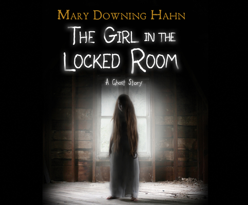 The Girl in the Locked Room: A Ghost Story Cover Image