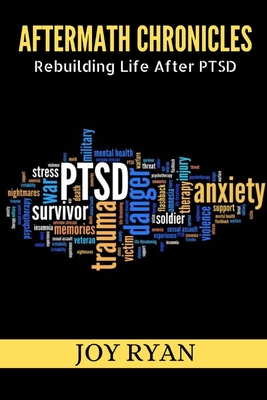 Aftermath Chronicles: Rebuilding Life After PTSD Cover Image
