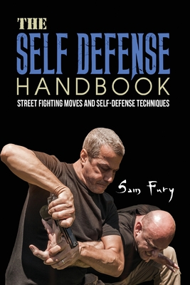 Self Defense: Easy and Effective Self Protection Whatever Your Age (The  Ultimate Guide to Beginner Martial Arts Training Techniques) (Paperback) 
