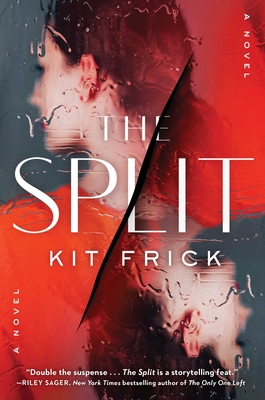 The Split: A Novel By Kit Frick Cover Image