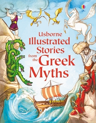 Illustrated Stories from the Greek Myths (Illustrated Story Collections) By Lesley Sims, Various (Illustrator) Cover Image