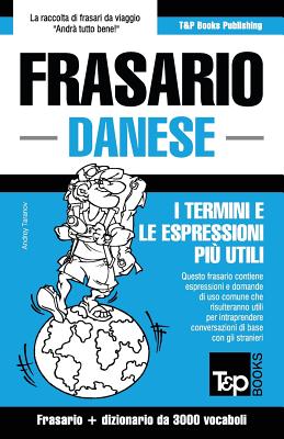 Frasario Italiano-Danese e vocabolario tematico da 3000 vocaboli By Andrey Taranov Cover Image