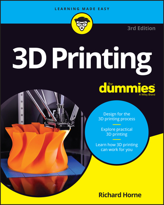 3D Printing for Dummies By Richard Horne Cover Image