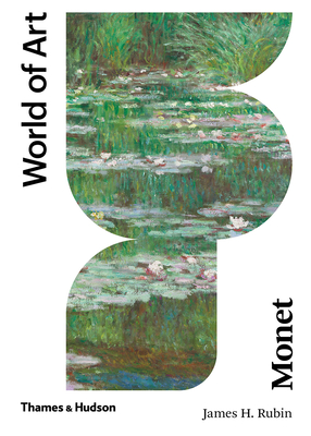Monet (World of Art) By James H. Rubin Cover Image