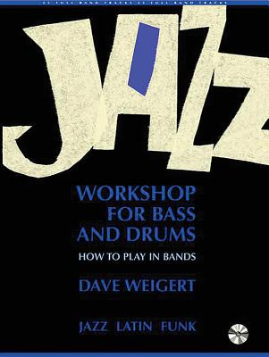 Jazz Workshop for Bass and Drums: How to Play in Bands, Book & CD (Advance Music) Cover Image