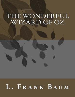 The Wonderful Wizard of Oz