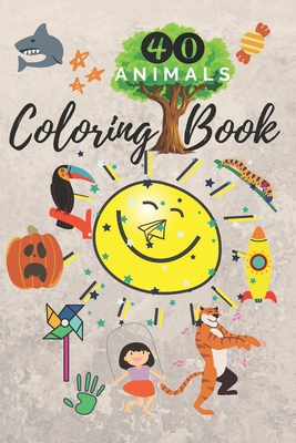 40 Animals: Coloring Book For kids, Notebook cover, journal 6x9 inches with 40 Pages Cover Image